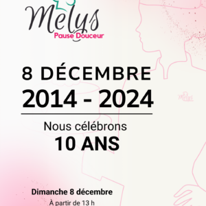 10 ANS de Melys Pause Douceur